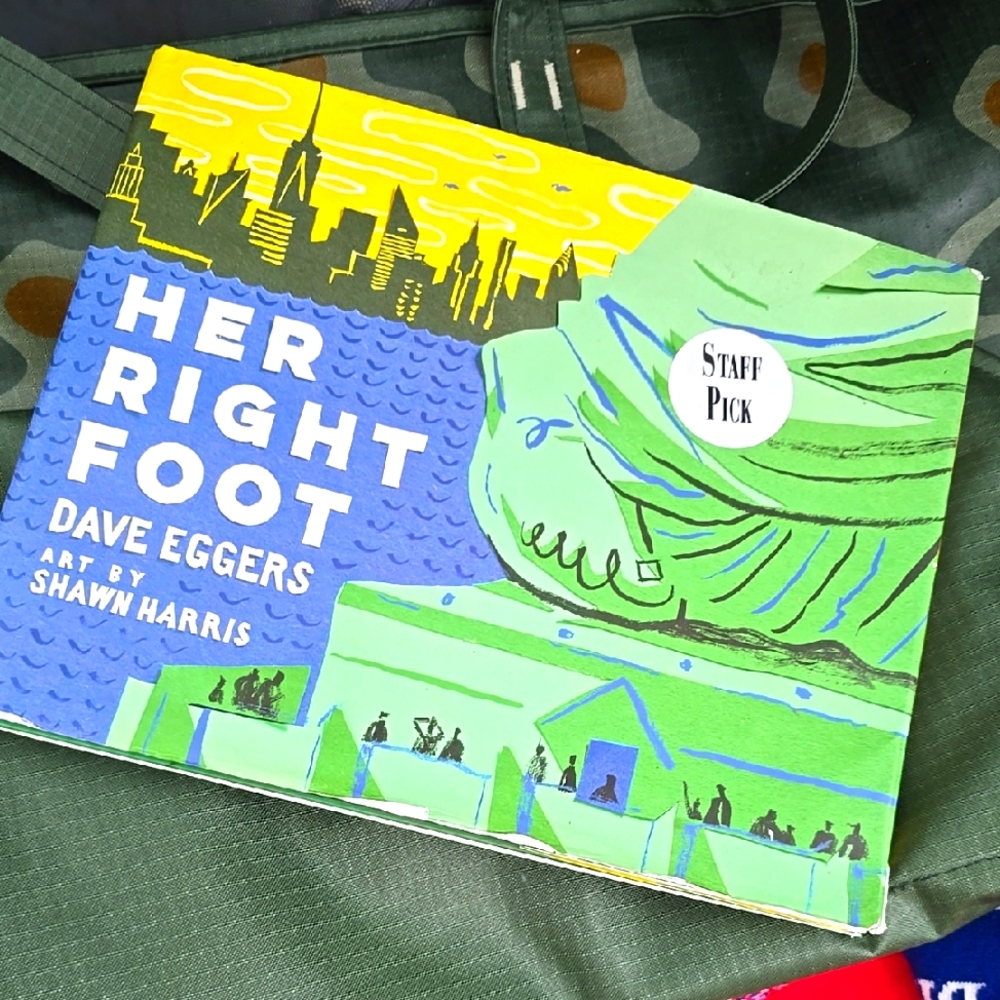 Her Right Foot STATUE LIBERTY KiDS BOOK HC by Dave Eggers Art Shawn Harris
